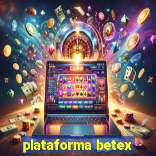 plataforma betex